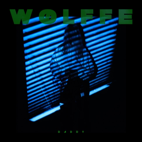 WØLFFE - Daddy